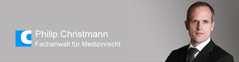 Rechtsanwalt Philip Christmann, Fachanwalt für Medizinrecht in Berlin und Heidelberg